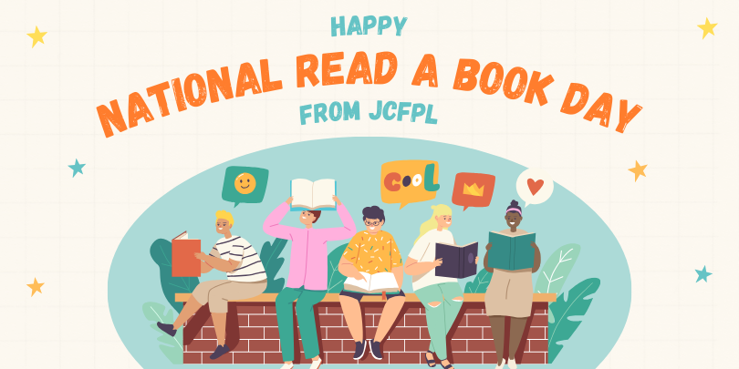 Banner celebrating National Read a Book Day from JCFPL, featuring a diverse group of people sitting on a brick wall, each reading a book. The background includes playful elements like stars and speech bubbles with positive messages.